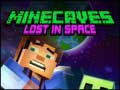                                                                     Minecaves Lost in Space קחשמ