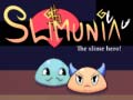                                                                     Slimunia The Slime Hero! קחשמ