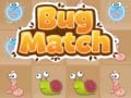                                                                       Bug Match ליּפש