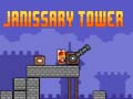                                                                     Janissary Tower קחשמ