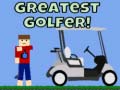                                                                     Greatest Golfer קחשמ