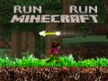                                                                     Run Minecraft Run קחשמ