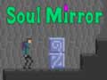                                                                     Soul Mirror קחשמ