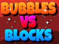                                                                     Bubbles Vs Blocks קחשמ