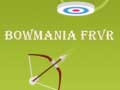                                                                     Bowmania FRVR קחשמ