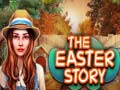                                                                       The Easter Story ליּפש