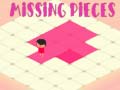                                                                     Missing Pieces קחשמ