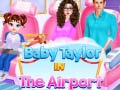                                                                       Baby Taylor In The Airport  ליּפש