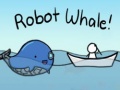                                                                     Robot Whale! קחשמ