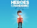                                                                     Heroes of the PandemicStay Home, Save Lives קחשמ