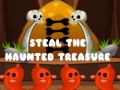                                                                       Steal The Haunted Treasure ליּפש