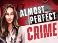                                                                     Almost Perfect Crime קחשמ