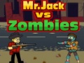                                                                     Mr.Jack vs Zombies קחשמ