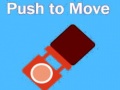                                                                     Push To Move קחשמ