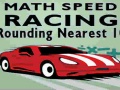                                                                     Math Speed Racing Rounding 10 קחשמ