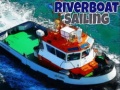                                                                     Riverboat Sailing קחשמ