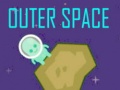                                                                    Outer Space קחשמ