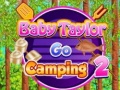                                                                     Baby Taylor Go Camping 2 קחשמ
