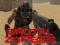                                                                     Brutal Zombies קחשמ