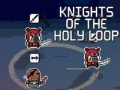                                                                     Knights of the Holy Loop קחשמ