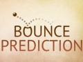                                                                     Bounce Prediction קחשמ