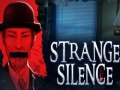                                                                     Strange Silence קחשמ