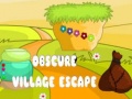                                                                       Obscure Village Escape ליּפש