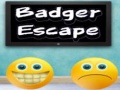                                                                     Badger Escape קחשמ