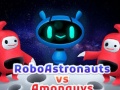                                                                       Robo astronauts vs Amonguys ליּפש