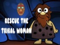                                                                       Rescue The Tribal Woman ליּפש