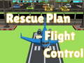                                                                       Rescue Plan Flight Control ליּפש