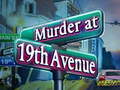                                                                     Murder at 19th Avenue קחשמ