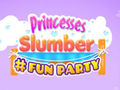                                                                     Princesses Slumber Fun Party קחשמ