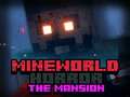                                                                       MineWorld Horror The Mansion ליּפש