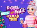                                                                       Neon vs E Girl #Xmas Tree Deco ליּפש
