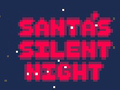                                                                     Santa's Silent Night קחשמ