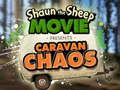                                                                     Shaun the Sheep Caravan Chaos קחשמ