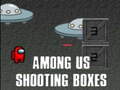                                                                     Among Us Shooting Boxes קחשמ