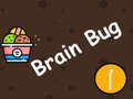                                                                       Brain Bug ליּפש