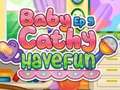                                                                     Baby Cathy Ep5: Have Fun קחשמ