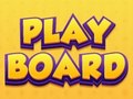                                                                     Play Board קחשמ
