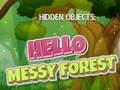                                                                       Hidden Objects: Hello Messy Forest ליּפש