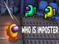                                                                       Who Is Imposter ליּפש