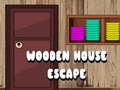                                                                     Wooden House Escape קחשמ