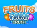                                                                       Fruit Farm Crush ליּפש