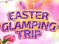                                                                     Easter Glamping Trip קחשמ