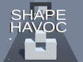                                                                     Shape Havoc קחשמ