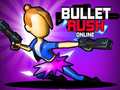                                                                     Bullet Rush Online קחשמ