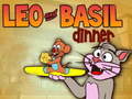                                                                       Leo and Basil Dinner ליּפש