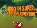                                                                     Hero in super action Adventure קחשמ
